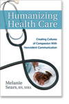 Humanizing Health Care